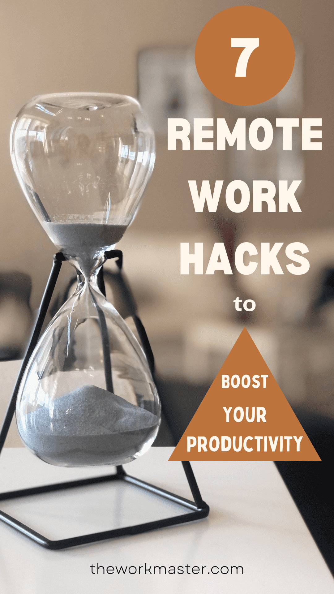 hourglass with the productivity remote work hacks to help you thrive